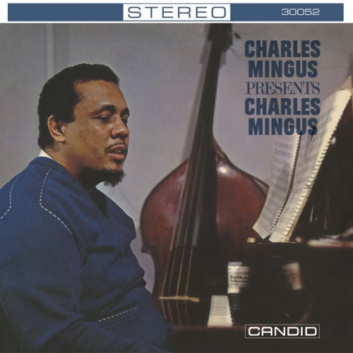 Charles Mingus – Charles Mingus Presents Charles Mingus… (2022)