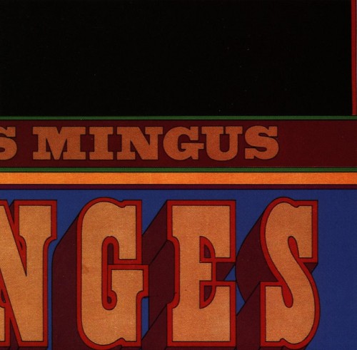 Charles Mingus – Changes Two (2012)
