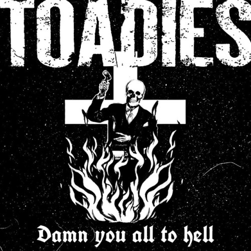 Toadies – Damn You All To Hell (2022)