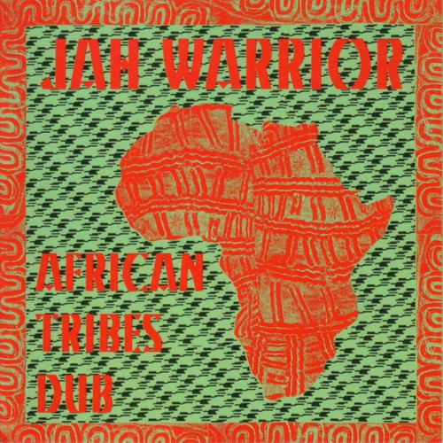 Jah Warrior – African Tribes Dub (1996)