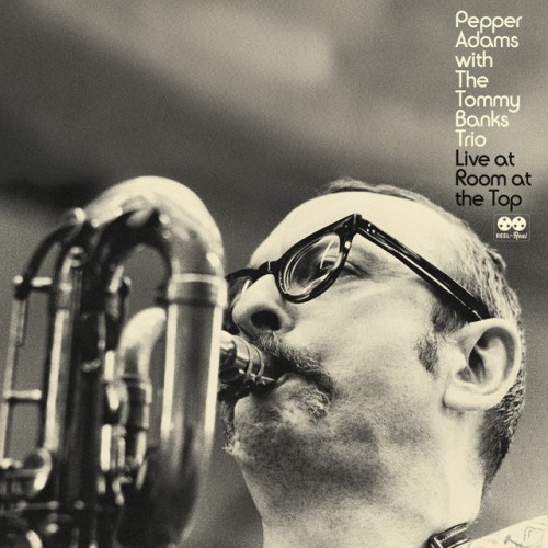 Pepper Adams – Live At The Room At The Top (2022)