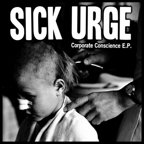 Sick Urge – Corporate Conscience (2016)