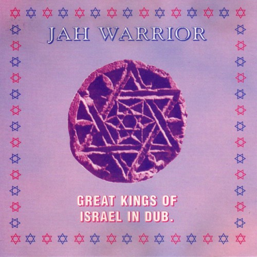 Jah Warrior – Great Kings Of Israel In Dub (1996)