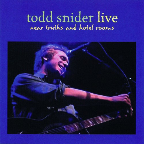 Todd Snider – Near Truths and Hotel Rooms Live (2016)