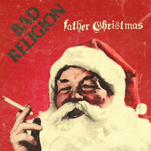 Bad Religion – Father Christmas (2014)