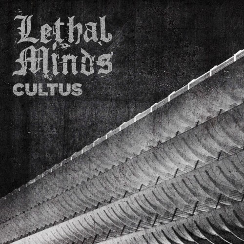 Lethal Minds – Cultus (2022)