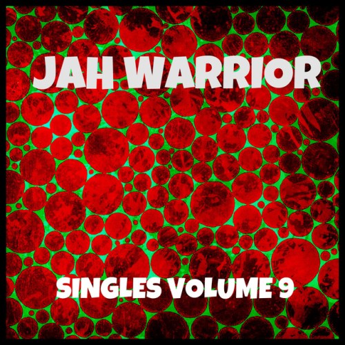 Various Artists - Jah Warrior Singles Volume 9 (2022) Download