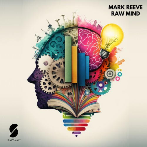 Mark Reeve - Raw Mind (2023) Download