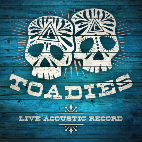 Toadies – Toadies Live Acoustic Record (2012)