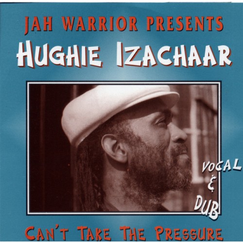 Hughie Izachaar - Can't Take The Pressure (1998) Download
