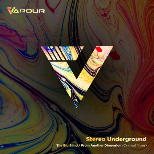 Stereo Underground - The Big Blind / From Another Dimension (2023) Download