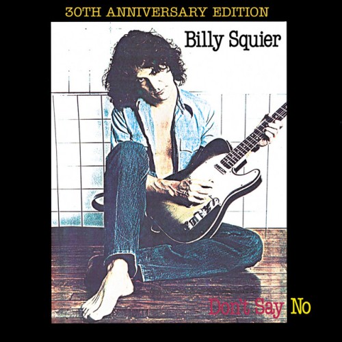 Billy Squier – Don’t Say No (2014)