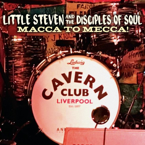 Little Steven – Macca To Mecca! (Live) (2019)