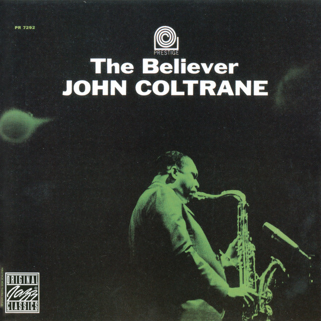 John Coltrane-The Believer-REMASTERED-24BIT-192KHZ-WEB-FLAC-2016-OBZEN