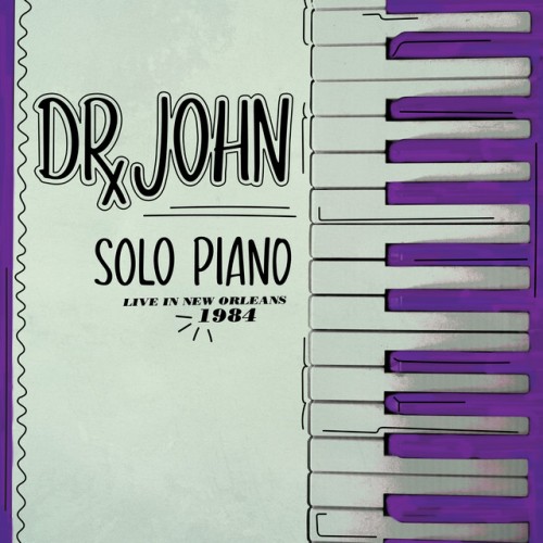 Dr. John – Solo Piano (Live In New Orleans 1984) (2023)