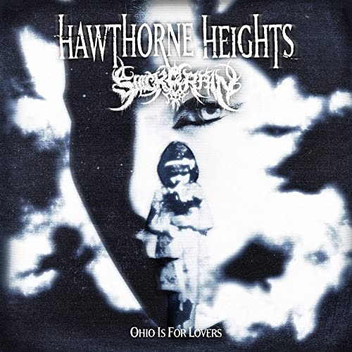 Hawthorne Heights & Siiickbrain - Ohio Is For Lovers (2021) Download