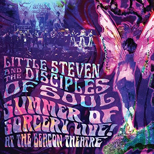 Little Steven & The Disciples of Soul – Summer Of Sorcery Live! At The Beacon Theatre (2019)