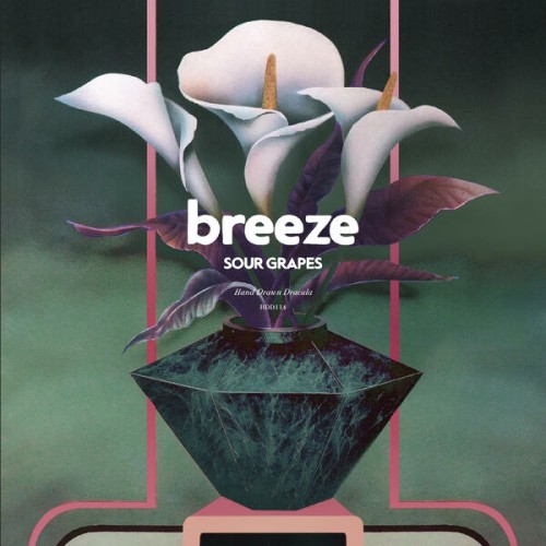 Breeze - Sour Grapes (2023) Download