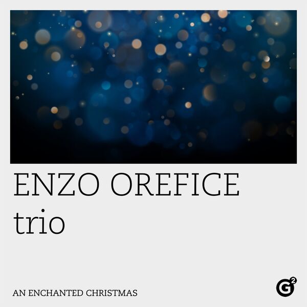 Enzo Orefice trio - An Enchanted Christmas (2023) [24Bit-48kHz] FLAC [PMEDIA] ⭐ Download