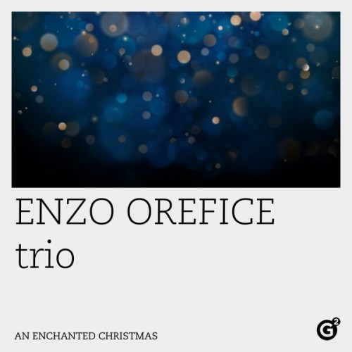 Enzo Orefice trio – An Enchanted Christmas (2023)