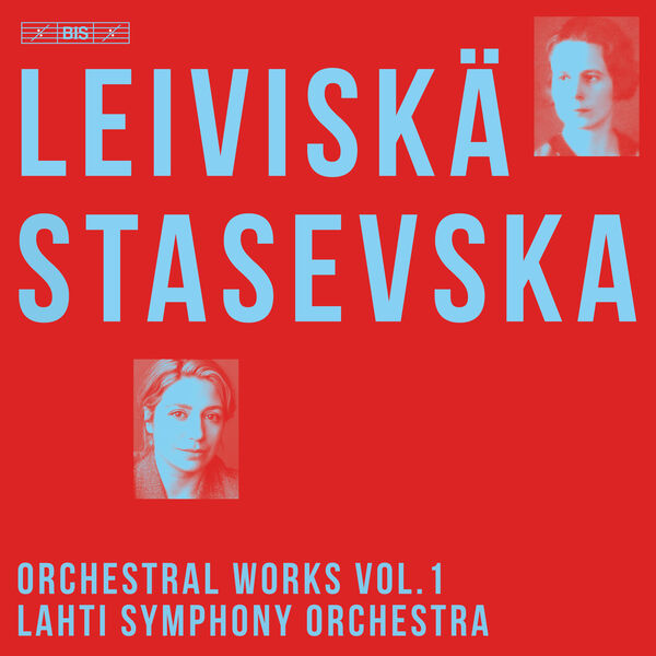 Lahti Symphony Orchestra - Helvi Leiviskä Orchestral Works Vol. 1 (2023) [24Bit-96kHz] FLAC [PMEDIA] ⭐️ Download