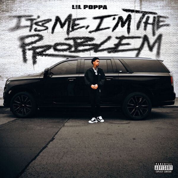 Lil Poppa - It's Me, I'm The Problem (2023) [24Bit-48kHz] FLAC [PMEDIA] ⭐️ Download