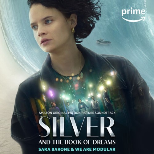 Sara Barone – Silver and the Book of Dreams (Amazon Original Motion Picture Soundtrack) (2023) [24Bit-44.1kHz] FLAC [PMEDIA] ⭐️