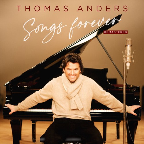 Thomas Anders – Songs Forever  (Remastered 2023) (2023) [24Bit-44.1kHz] FLAC [PMEDIA] ⭐️