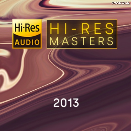 Various Artists - Hi-Res Masters  2013 Download