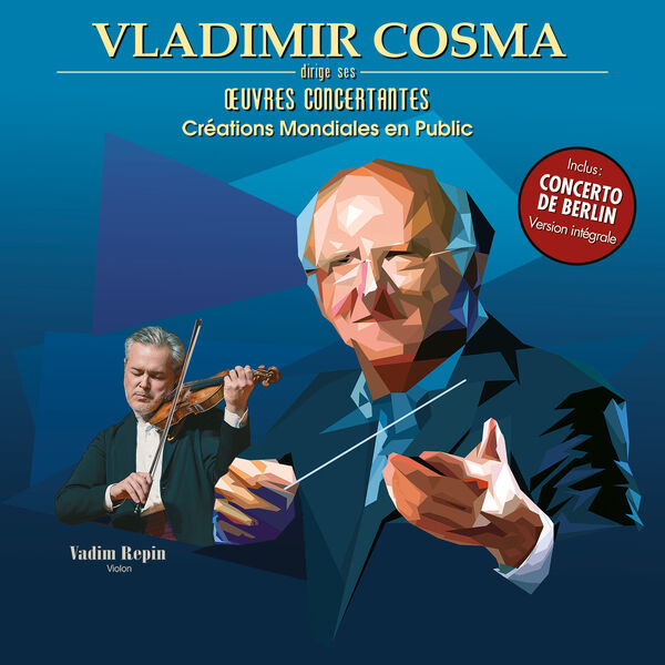 Vladimir Cosma – Vladimir Cosma dirige ses oeuvres concertantes (Créations mondiales en public) (2023) [24Bit-44.1kHz] FLAC [PMEDIA] ⭐️