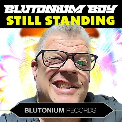 Blutonium Boy - Still Standing (2023) Download