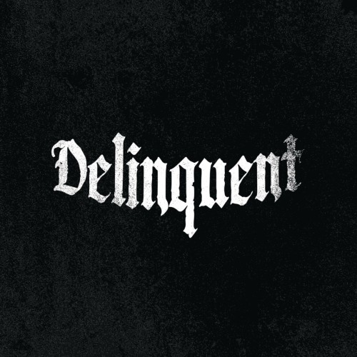 Delinquent - Delinquent (2022) Download