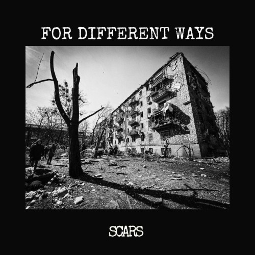 For Different Ways - Scars (2023) Download