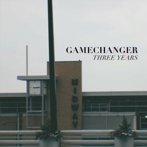 Gamechanger - Three Years (2020) Download