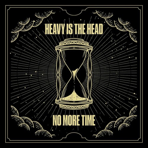 Heavy Is The Head - No More Time (2022) Download