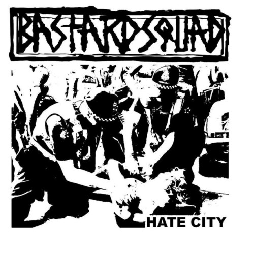 Bastard Squad - Hate City (2021) Download