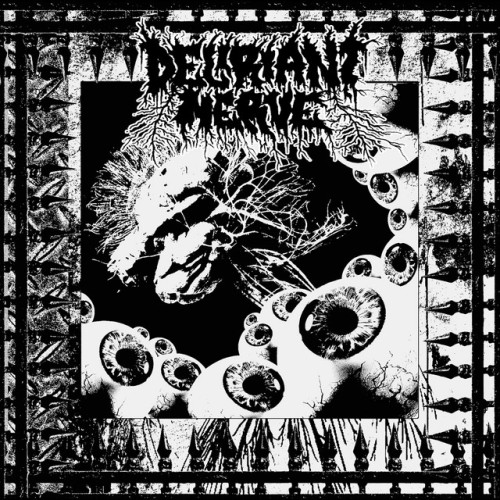 Deliriant Nerve - Uncontrollable Ascension (2022) Download