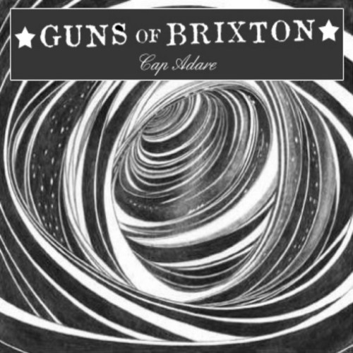 Guns Of Brixton – Cap Adare (2009)