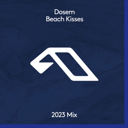 Dosem - Beach Kisses (2023 Mix) (2023) Download