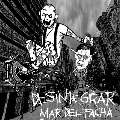 Desintegrar – Mar Del Facha (2021)