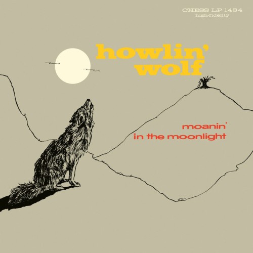 Howlin’ Wolf – Moanin’ In The Moonlight (2023)