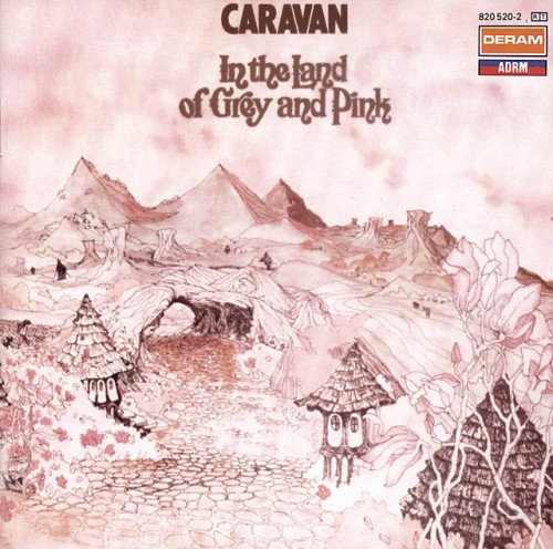 Caravan – In The Land Of Grey & Pink (40th Anniversary) (2011)