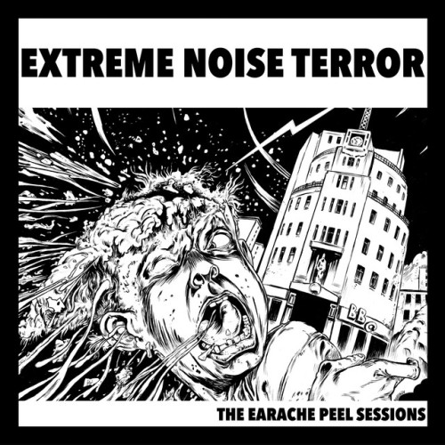 Extreme Noise Terror – The Earache Peel Sessions (2015)