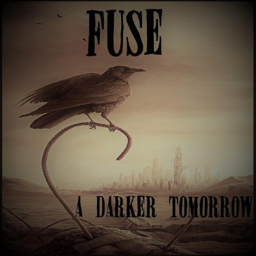 Fuse – A Darker Tomorrow (2017)