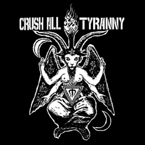 Crush All Tyranny – Crush All Tyranny (2020)