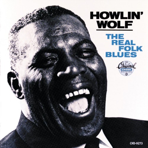 Howlin’ Wolf – The Real Folk Blues (2018)