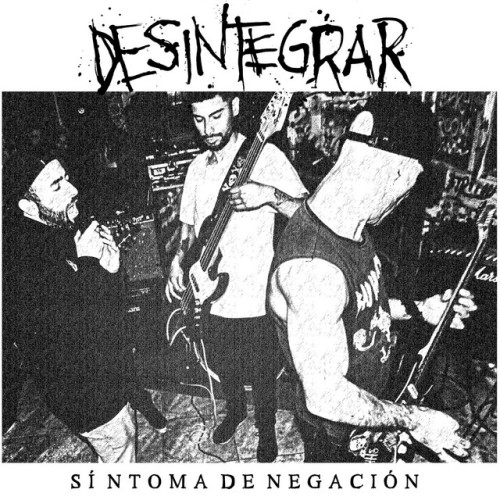 Desintegrar – Sintoma De Negacion (2022)