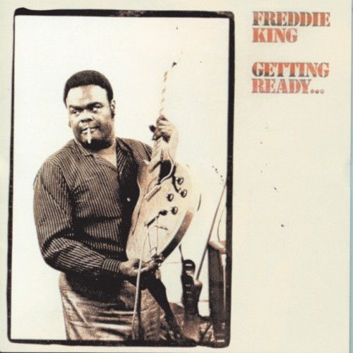 Freddie King - Let's Hide Away And Dance With Freddie King (2021) Download