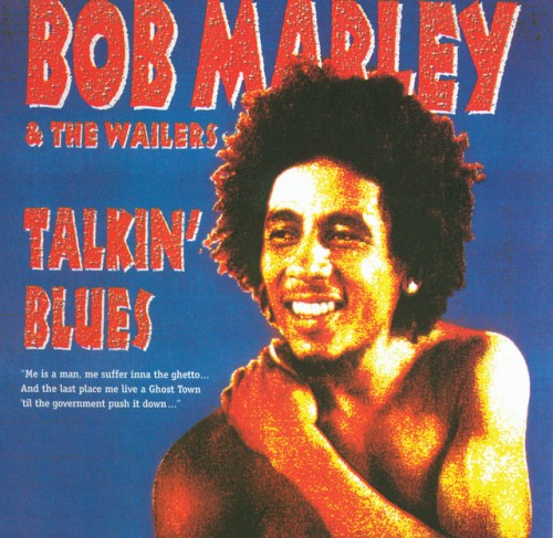 Bob Marley & The Wailers - Talkin' Blues (2002) Download