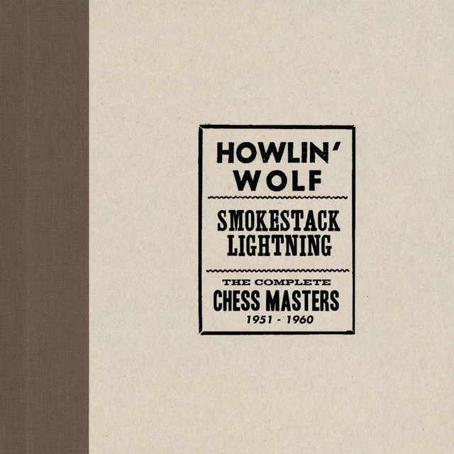 Howlin Wolf-Smokestack Lightning-REMASTERED-24BIT-48KHZ-WEB-FLAC-2019-OBZEN